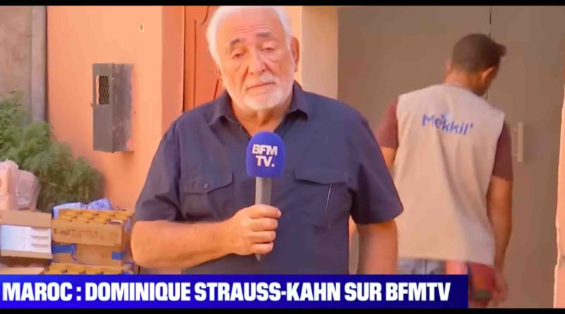 Vidéo BFMTV : Dominique Strauss-Kahn parle du séisme au Maroc