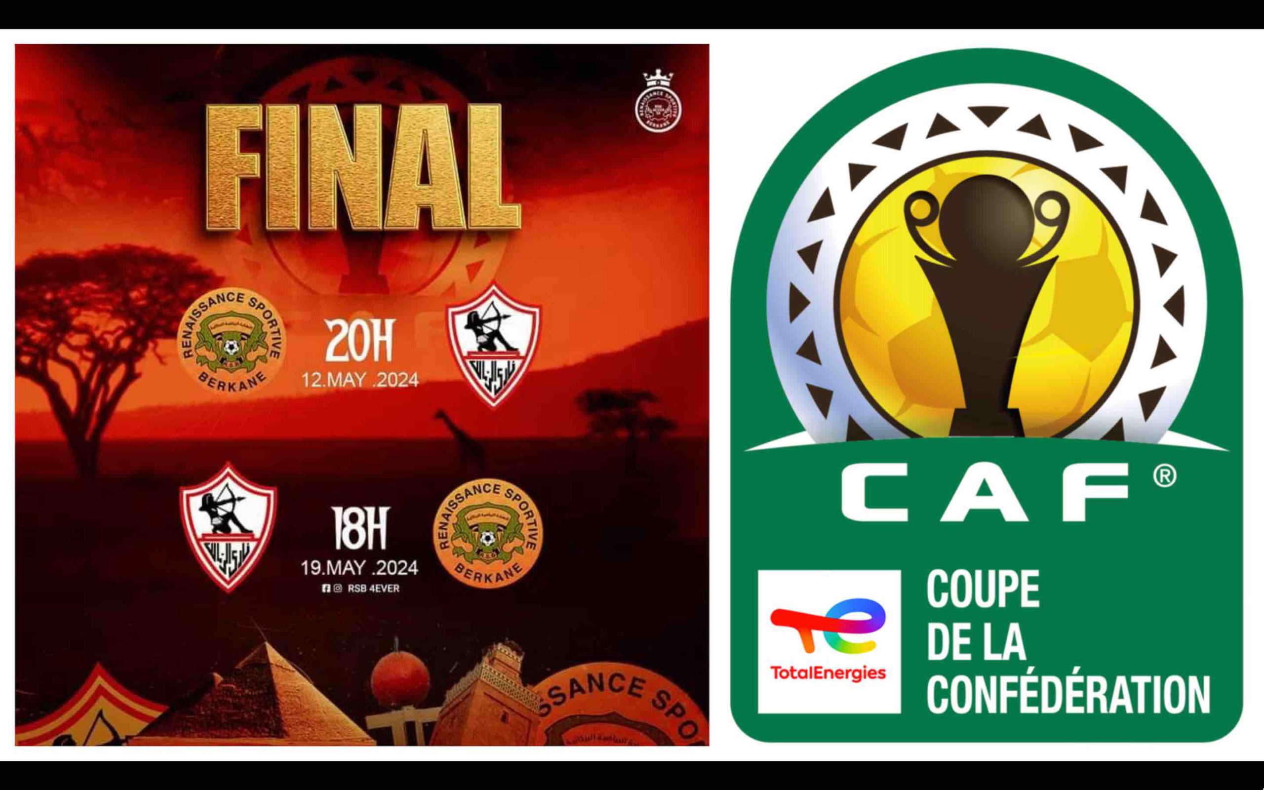 Finale de la Coupe de la CAF Zamalek Sporting Club Renaissance sportive de Berkane RSB Maroc Égypte