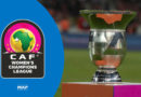 Ligue des Champions féminine CAF Afrique
