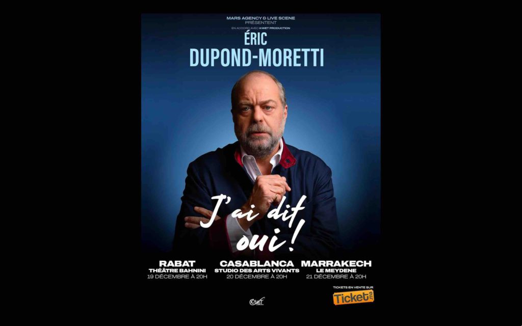 Éric Dupond-Moretti en spectacle au Maroc